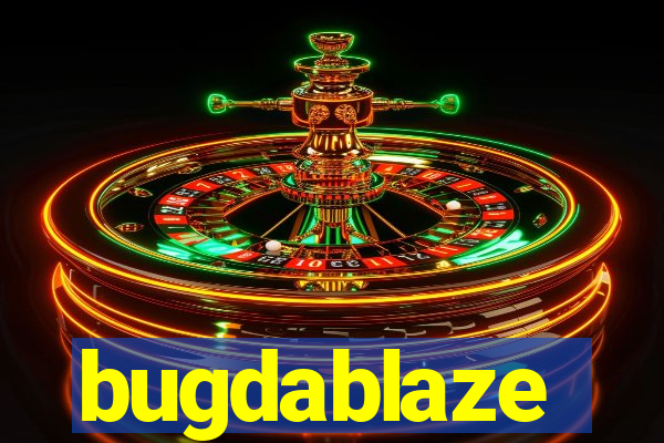 bugdablaze