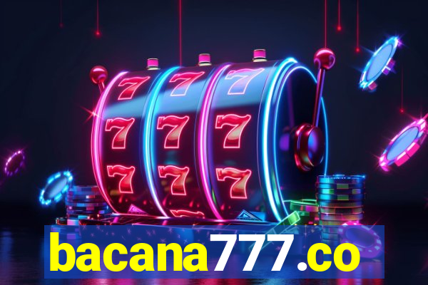 bacana777.co