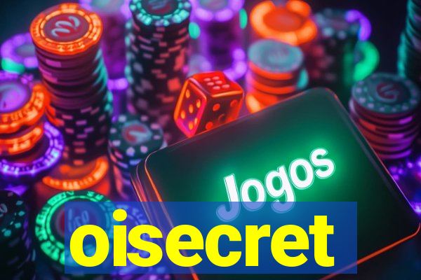 oisecret