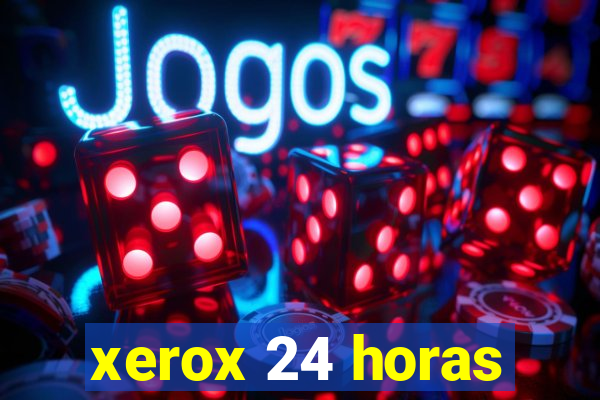 xerox 24 horas