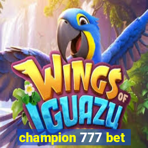 champion 777 bet