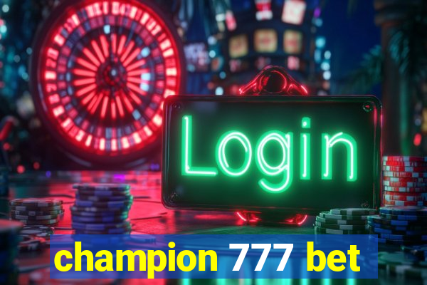 champion 777 bet