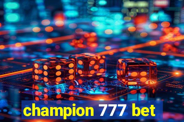 champion 777 bet