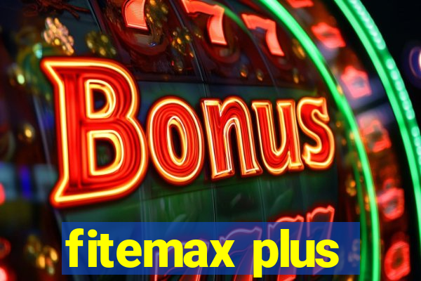 fitemax plus