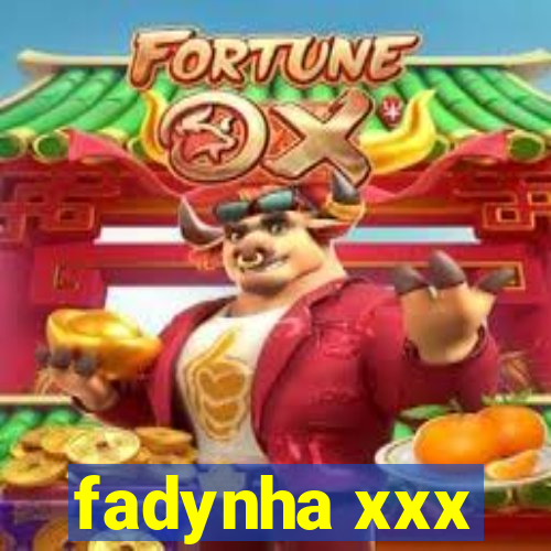 fadynha xxx