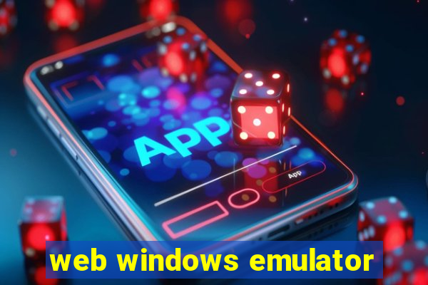 web windows emulator