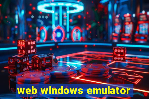 web windows emulator