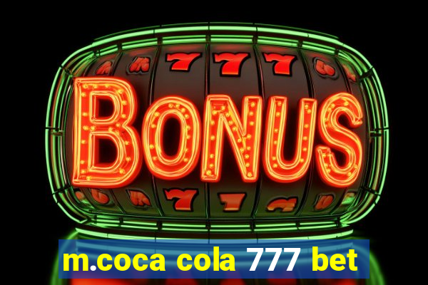 m.coca cola 777 bet