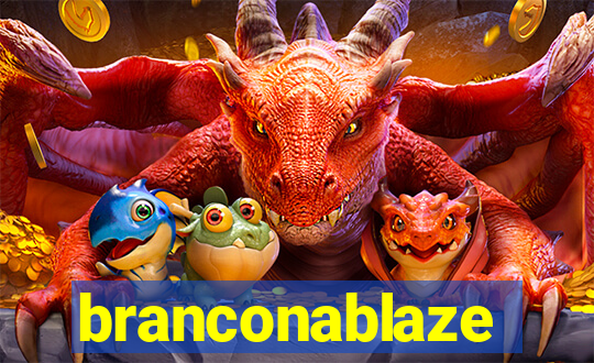 branconablaze