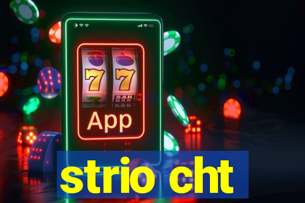 strio cht