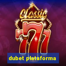 dubet plataforma