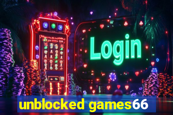 unblocked games66