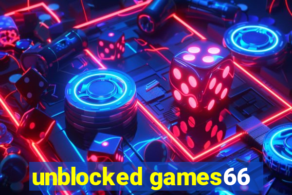 unblocked games66