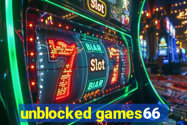 unblocked games66