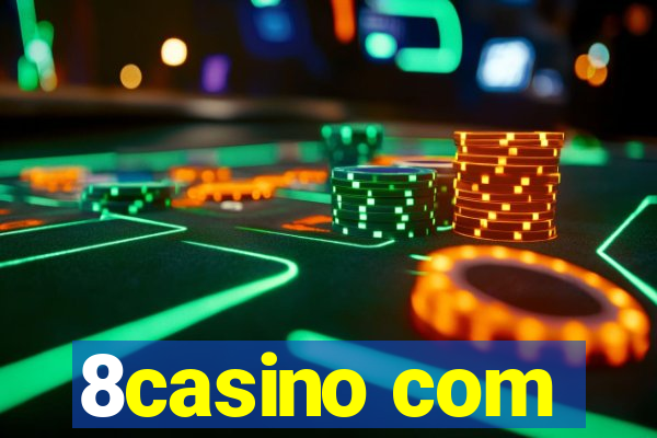 8casino com