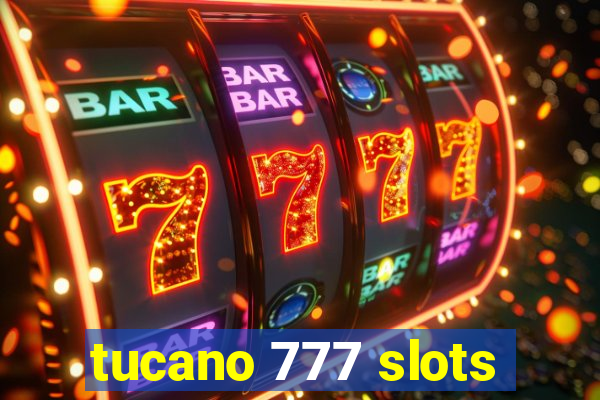 tucano 777 slots