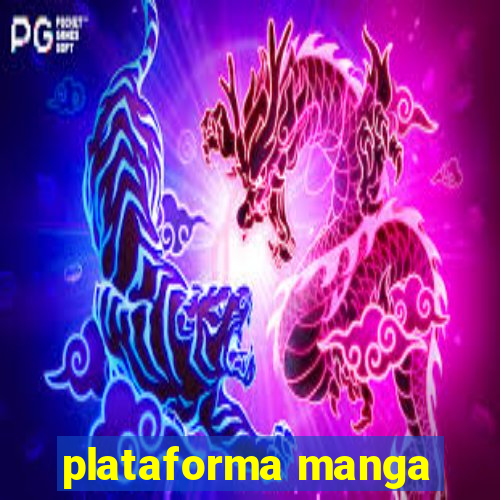 plataforma manga