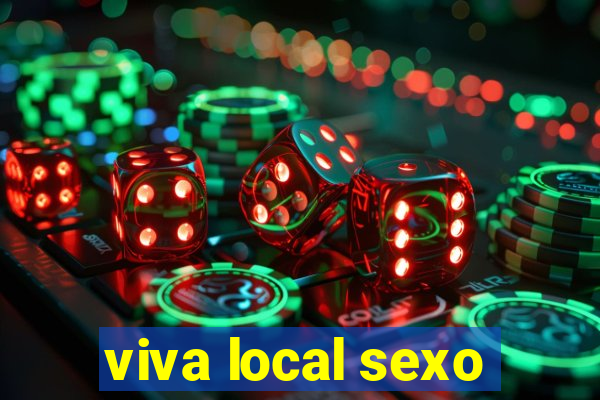 viva local sexo