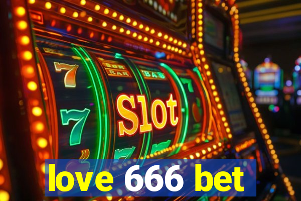 love 666 bet