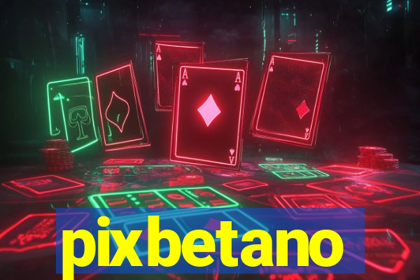 pixbetano