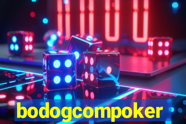 bodogcompoker