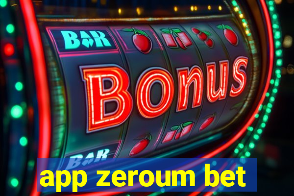 app zeroum bet