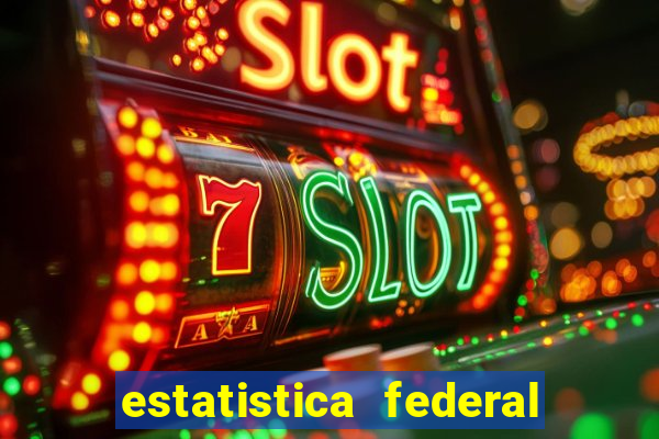 estatistica federal jogo do bicho