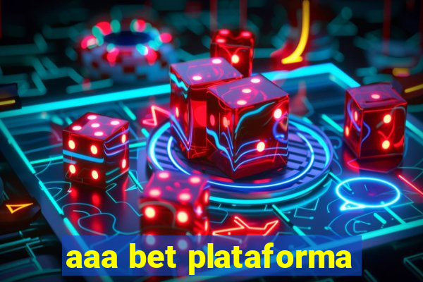 aaa bet plataforma