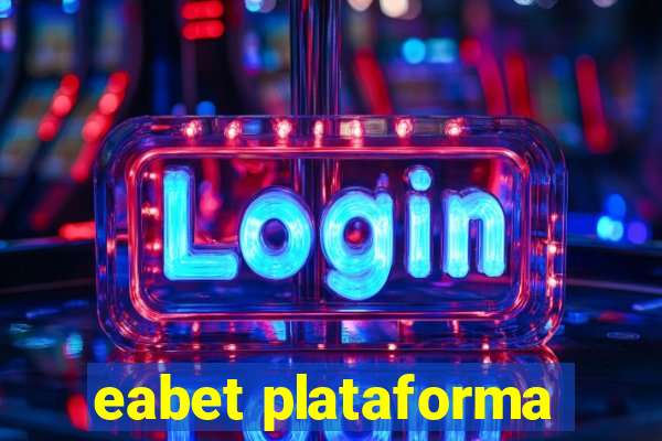 eabet plataforma