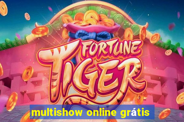 multishow online grátis