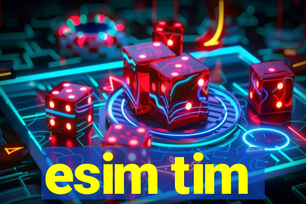 esim tim