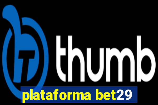 plataforma bet29