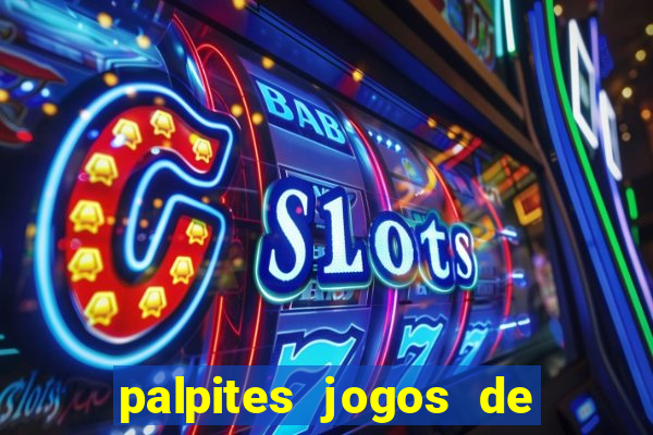 palpites jogos de quarta feira