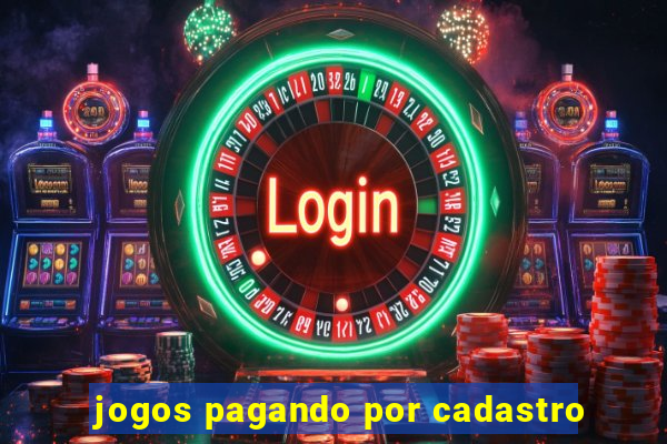 jogos pagando por cadastro