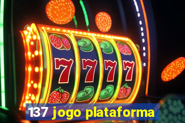 137 jogo plataforma