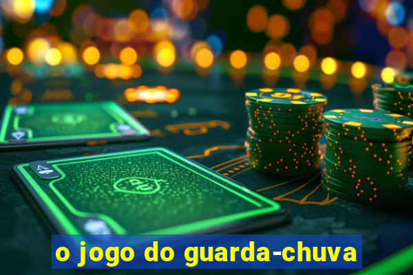 o jogo do guarda-chuva