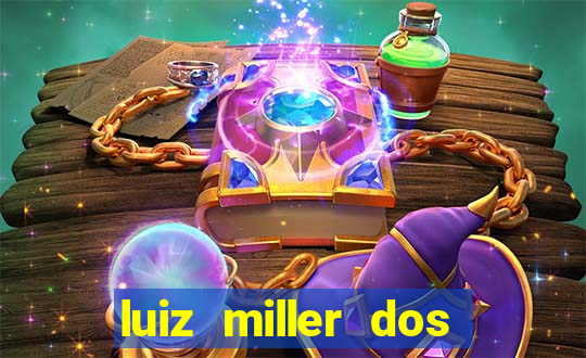 luiz miller dos santos martinho