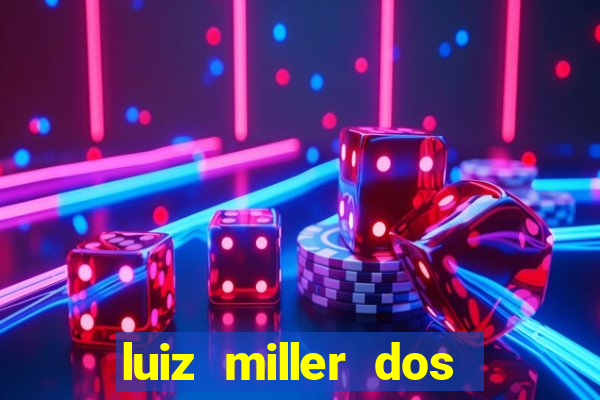 luiz miller dos santos martinho