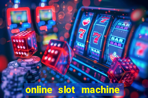 online slot machine games real money