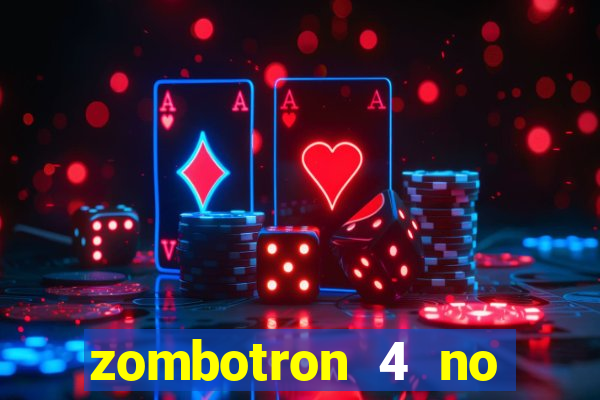 zombotron 4 no click jogos