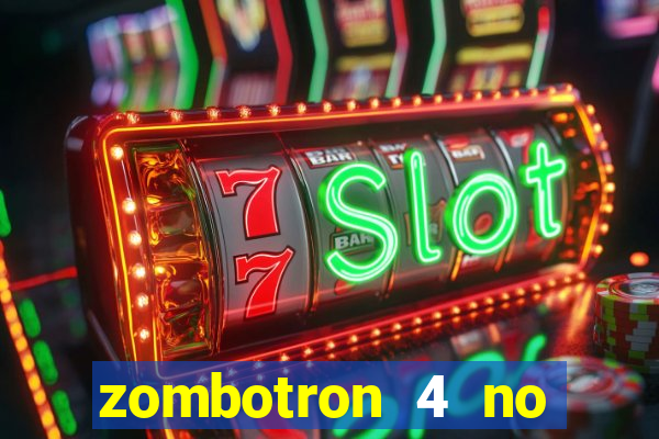 zombotron 4 no click jogos