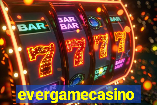 evergamecasino