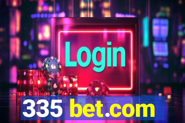 335 bet.com