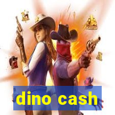 dino cash