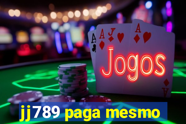 jj789 paga mesmo