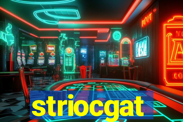 striocgat