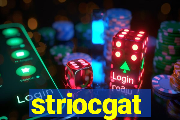 striocgat