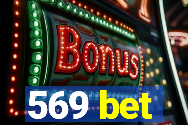 569 bet