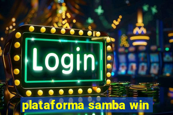 plataforma samba win