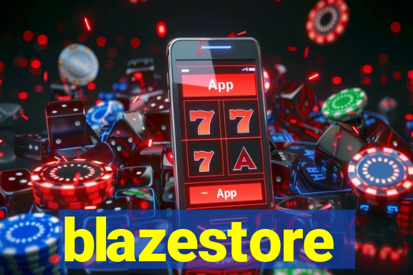 blazestore